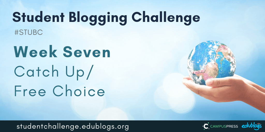 Week seven of the Student Blogging Challenge allows you to catch up or write a free choice post. 